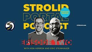 August 16, 2024 Strolid Portal Podcast with Ken Herron and Eric Steinhauer