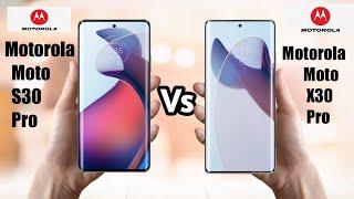 Motorola Moto S30 Pro vs Motorola Moto X30 Pro|| Motorola Moto X30 Pro vs Motorola Moto X30 Pro