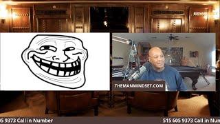 Trolling Steve The Dean Williams - @THEMANMINDSET1971