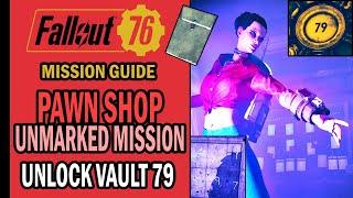 Fallout 76 Wastelanders - PAWN SHOP Mission - ALL Map Fragments ️ - Unlock VAULT 79 | Mission Guide