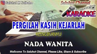 PERGILAH KASIH ll KARAOKE NOSTALGIA ll CHRISYE ll NADA WANITA F=DO