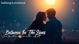 Between In The Lines - SadSong & emotional | Mc Artur