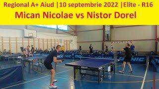 Mican Nicolae vs Nistor Dorel |R16 Elite |Regional A+ Aiud 2022