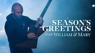 Season's Greetings  | William & Mary