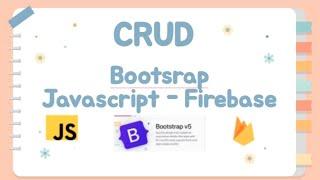 Tutorial FIREBASE CRUD WEB bootstrap