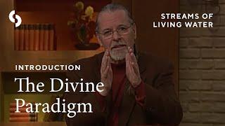 Richard Foster - Introduction: The Divine Paradigm