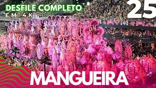 DESFILE MANGUEIRA 2025 COMPLETO EM 4K EXCLUSIVO