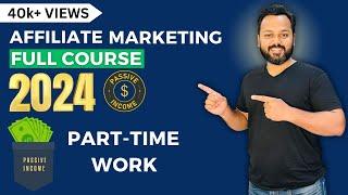 Affiliate Marketing For Beginners 2024 | Make Money Online | Part-Time Work for Students