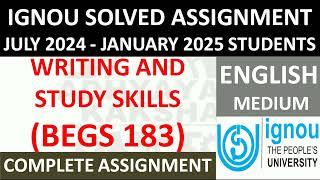 BEGS 183 || WRITING AND STUDY SKILLS || IGNOU SOLVED ASSIGNMENT 2024-2025 || JULY 2024 JANUARY 2025