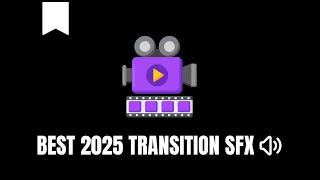 SFX  - Top 10 Transition Sound Effects for Video Editing in 2025
