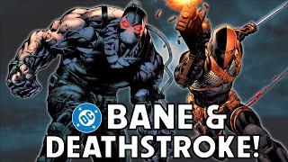 BANE AND DEATHSTROKE Team Up Movie?  Breaking DCU Update!   SOLO Movie OR Something MORE?  DCU News