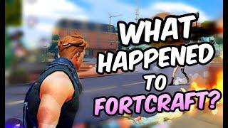 What Happened To Fortcraft?