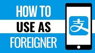 Alipay Tutorial (2024) - How to Use Alipay as Foreigner Without China Bank Cards