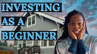 Real Estate Investing for Beginners (3 Strategies to Get You Started!)