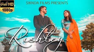 Rishtey Official Full Video l Bhavya Soni Ft Sonam Rathore & Nhonu Siknda New Hindi Song 2019