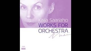 Kaija Saariaho - Works for Orchestra CD 1