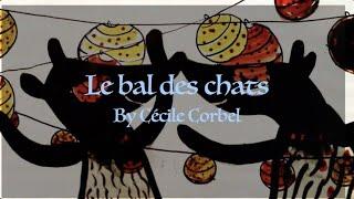 [LYRIC VIDEO] Le bal des chats - By Cecile Corbel (ENGLISH AND FRENCH)