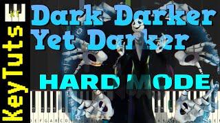 Dark Darker Yet Darker [SharaX Remix] - Hard Mode [Piano Tutorial] (Synthesia)