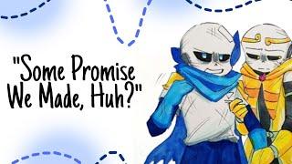 "Some Promise We Made, Huh?" || Undertale AU Comic Dub | Angst? [OLD]