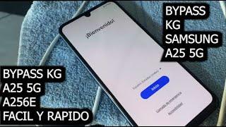 BYPASS KG LOCKED SAMSUNG A25 5G A236E   / COMO QUITAR KG LOCKED SAMSUNG ANDROID 14