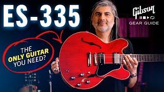 Why A Gibson ES-335 Is The ONLY Guitar YOU Need (TOTALLY Worth It)