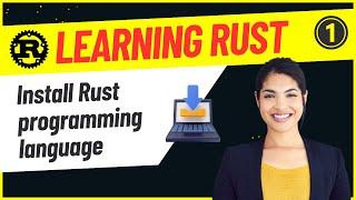 Developers : 1-Install Rust Programming Language