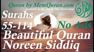 Beautiful Quran Recitation Surah 55 - 114 by Noreen Siddiq (No Ads)