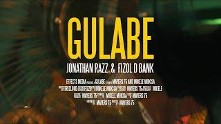 GULABE- Jonathan Razz and Fizol D bank (Official 4K Video 2022)