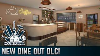 Checking Out House Flipper's New Dine Out DLC