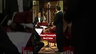 Handel Passacaglia: #horstsohm & #orchestra #handel #shorts