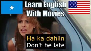 Learn English With Movies 1 - English - Somali