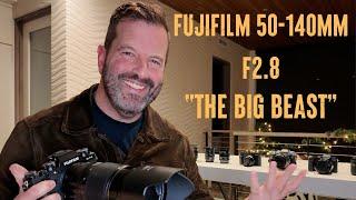 The Fujifilm 50-140mm f2.8 "The Big Beast"!!!!