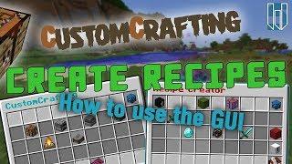 CustomCrafting | Create your own Recipes ►  NEXT GEN Update  |  Tutorial #02