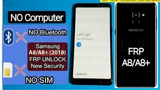 Samsung Galaxy A8+ 2018 FRP/Google Account Bypass Without PC - NO SIM Card | SM-A730F Google Lock