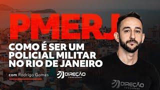 Concurso PMERJ: Como é ser um policial militar no Rio de Janeiro? Com Rodrigo Gomes