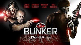 Official Trailer.- BUNKER: PROJECT 12.- James Cosmo, Joaquín Sánchez, Eric Roberts.