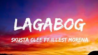 Skusta Clee - Lagabog ft. Illest Morena | Lyric