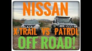 Nissan X Trail Vs Patrol Off Road