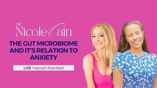 The Gut Microbiome and it's relation to Anxiety