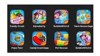 Candy Crush Soda,Bubble Witch 2,Farm Heroes Saga,Papa Pear,Pet Rescue Saga,Farm Heroes Super Saga