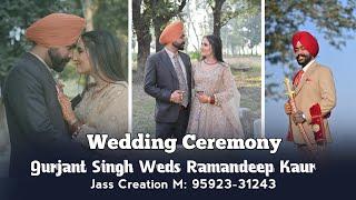 Wedding Ceremony | Gurjant Singh Weds Ramandeep Kaur | Jass Creation M 95923-31243