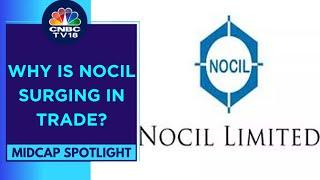 NOCIL Surges After Global Peer, China Sunsine Chemical Puts Out A Business Update | CNBC TV18