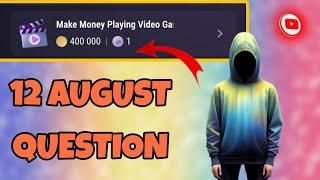 Make Money Playing Video Games Video Task Tap Swap | 12 August Tapswap | Answer