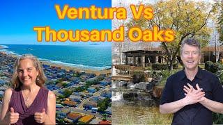 Thousand oaks vs Ventura- Where should you live 2025