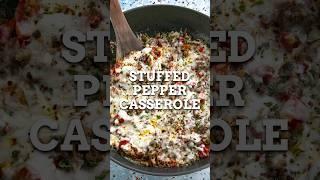 Deliciously GOOEY Stuffed Pepper Casserole