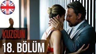 Kuzgun (The Raven) - Episode 18 English Subtitles HD