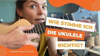 Wie stimme ich meine Ukulele? C-Stimmung Stimmgerät Stimm-App Tipps & Tricks zum Ukulele lernen