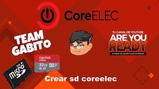 crear sd para coreelec