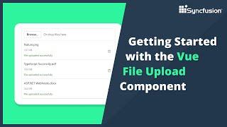 Getting Started with Vue File Upload Component