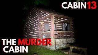 The Murder of Cabin 13 | REAL Cabin in the Woods